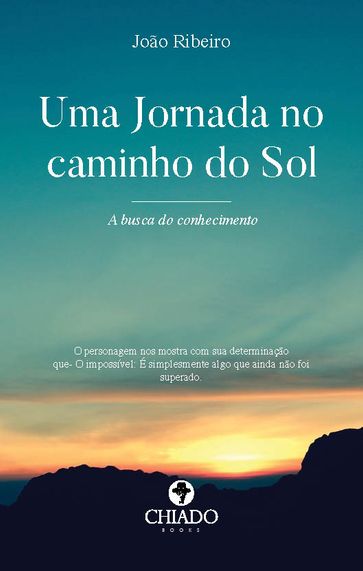 Uma jornada no caminho do sol - João Ribeiro