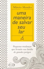 Uma maneira de salvar o seu lar