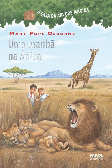 Uma manhã na África - Mary Pope Osborne - Salvatore Murdocca