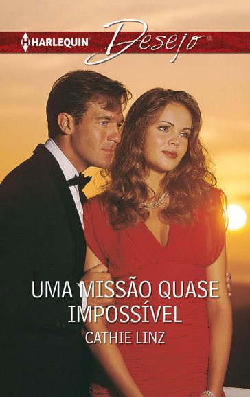 Uma missão quase impossível - Cathie Linz