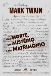 Uma morte, um mistério e um matrimônio (Tradução Exclusiva Clássicos Raredes)