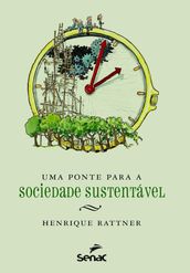 Uma ponte para a sociedade sustentável