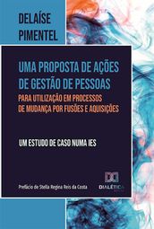 Uma proposta de ações de gestão de pessoas para utilização em processos de mudança por fusões e aquisições