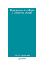 Umanesimo e tecnologia. Il laboratorio Olivetti