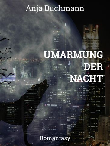 Umarmung der Nacht - Anja Buchmann