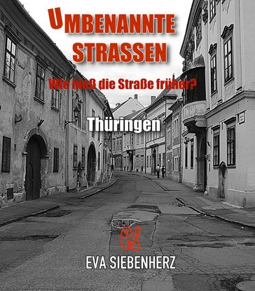 Umbenannte Straßen in Thüringen - Eva Siebenherz
