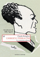 Umberto Terracini. Un comunista solitario