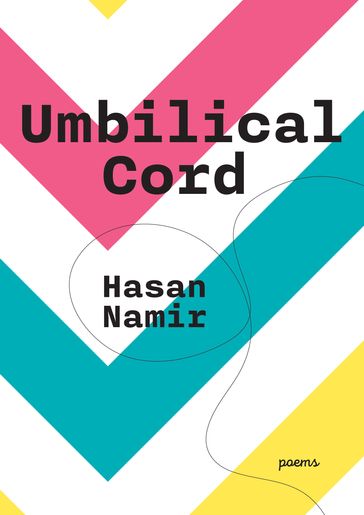 Umbilical Cord - Hasan Namir