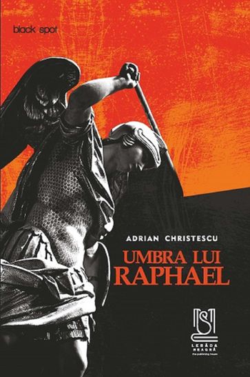 Umbra lui Raphael - Adrian Christescu