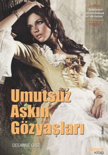 Umutsuz Akn Gözyalar - Deeanne Gist