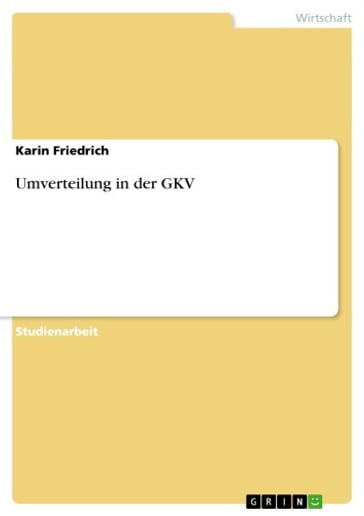Umverteilung in der GKV - Karin Friedrich