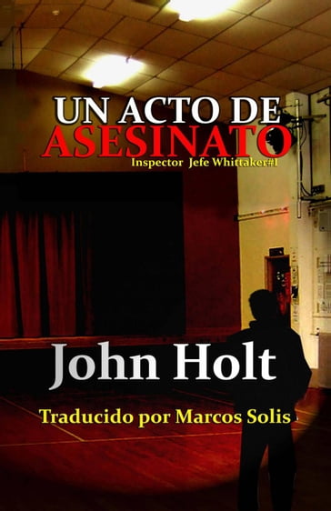 Un Acto De Asesinato - Holt John