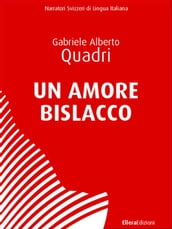 Un Amore Bislacco