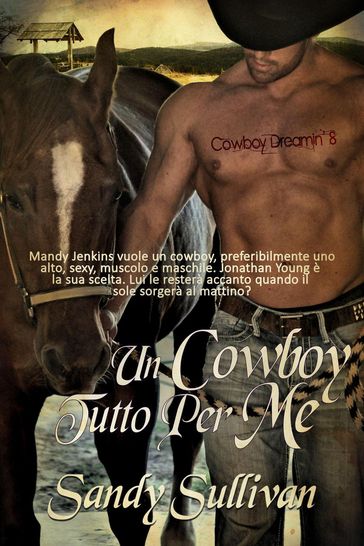 Un Cowboy Tutto Per Me - Sandy Sullivan