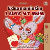 Unë e Dua Mamin Tim I Love My Mom