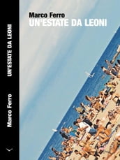 Un Estate da Leoni