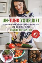 Un-Junk Your Diet