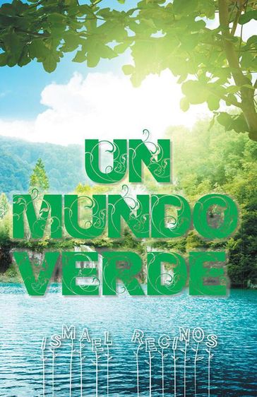 Un Mundo Verde - Ismael Recinos