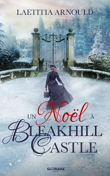 Un Noël à Bleakhill Castle - Laetitia Arnould