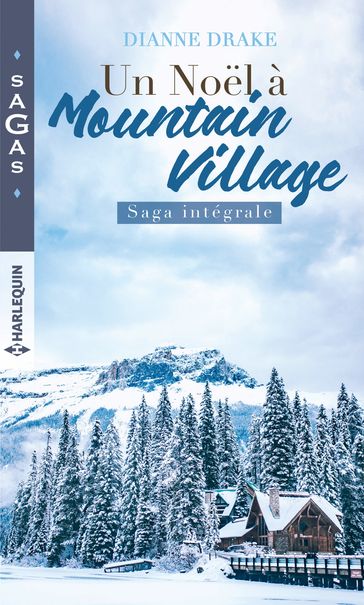 Un Noël à Mountain Village - Dianne Drake
