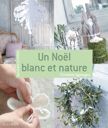 Un Noël blanc et nature - Christèle Ageorges