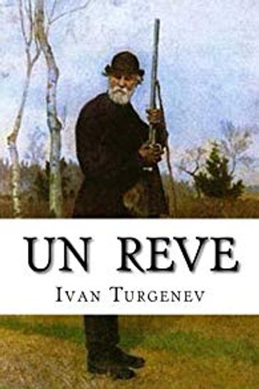 Un Rêve - Ivan Turgenev