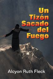 Un Tizón Sacado Del Fuego