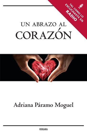 Un abrazo al corazón - Adriana Páramo Moguel