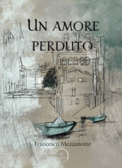 Un amore perduto