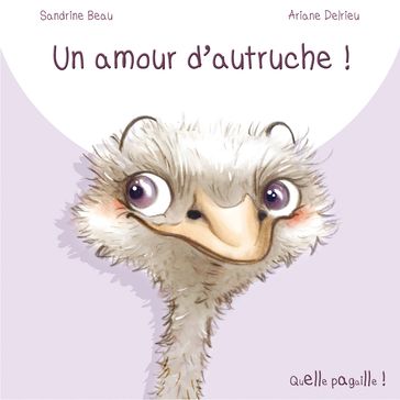 Un amour d'autruche - Ariane Delrieu