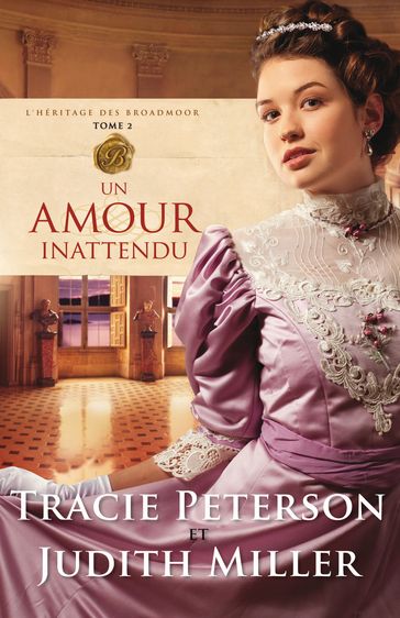 Un amour inattendu - JUDITH MILLER - Tracie Peterson