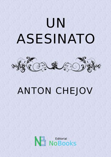 Un asesinato - Anton Chejov