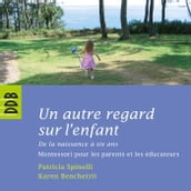 Un autre regard sur l enfant