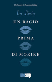 Un bacio prima di morire