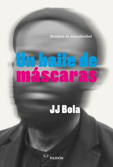 Un baile de máscaras - JJ Bola