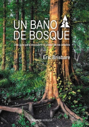 Un baño de bosque - Eric Brisbare