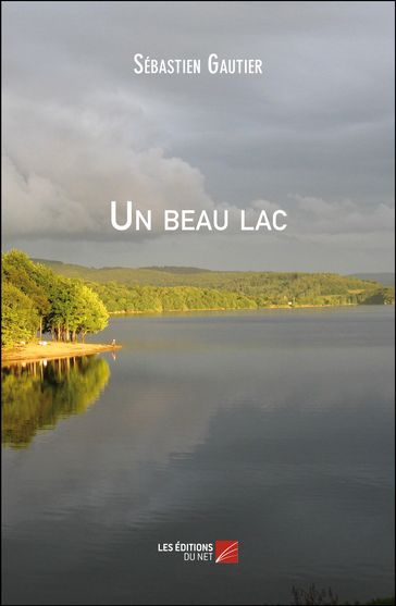 Un beau lac - Sébastien Gautier