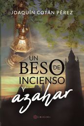 Un beso de incienso y azahar