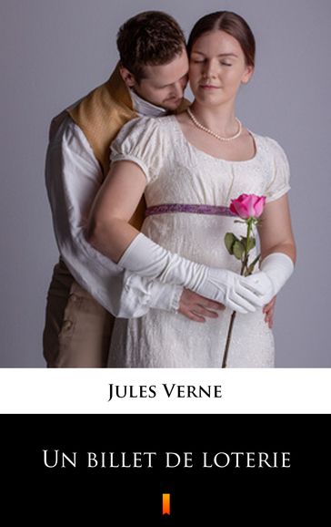 Un billet de loterie - Verne Jules