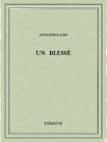 Un blessé - Adolphe Badin