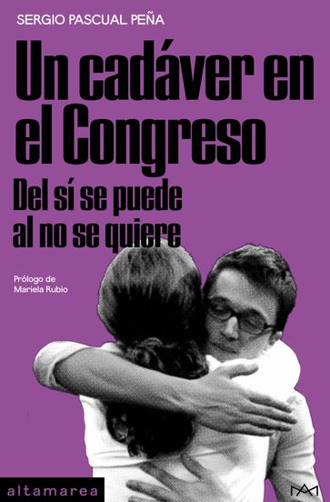 Un cadáver en el Congreso - Sergio Pascual Peña - Mariela Rubio