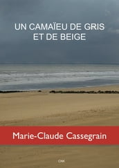 Un camaïeu de gris et de beige