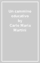 Un cammino educativo