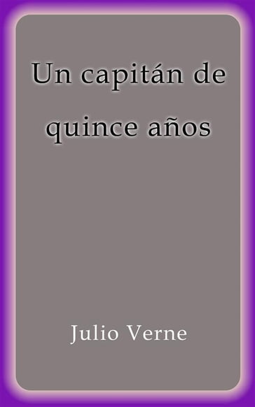 Un capitan de quince años - Julio Verne