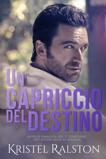 Un capriccio del destino - Kristel Ralston