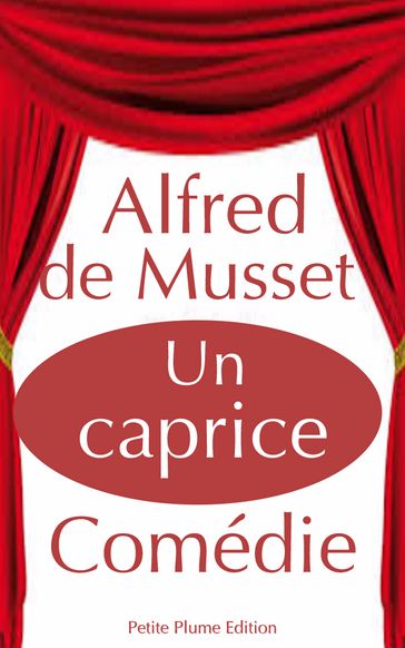 Un caprice - Alfred De Musset