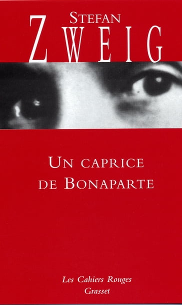 Un caprice de Bonaparte - Stefan Zweig