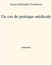 Un cas de pratique médicale