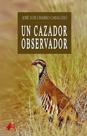 Un cazador observador