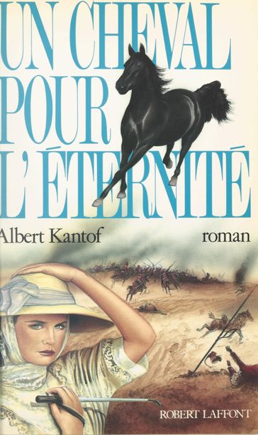 Un cheval pour l'éternité - Albert Kantof